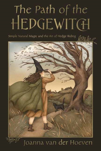 Hoeven Joanna Van Der - The Path Of The Hedgewitch Simple Natural Magic And The Art Of Hedge Riding - Paperback