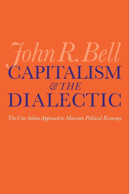 Binding: Paperback
Description: This is the ground - breaking but little - known approach to Marxian political economy
Title: Capitalism And The Dialectic The Uno - Sekine Approach To Marxian Political Economy
Author(s): Bell John R.