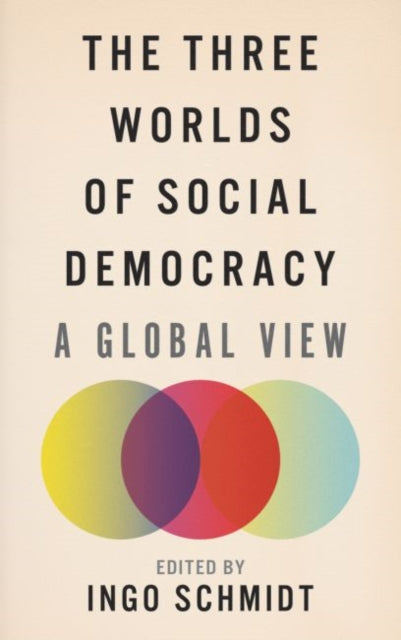 Pluto Press - The Three Worlds Of Social Democracy A Global View - Paperback