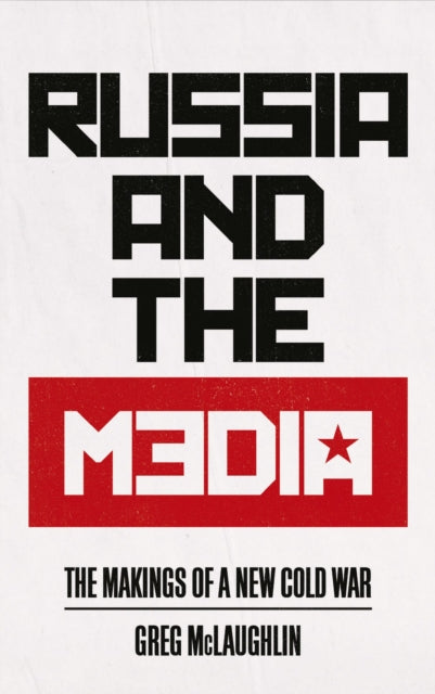 Binding: Paperback
Description: Are we witnessing the dawn of a new cold war?
Title: Russia And The Media The Makings Of A New Cold War
Author(s): Mclaughlin Greg
Publisher: Pluto Press
Barcode: 9780745337654
Pages: 224 Pages
Publication Date: 4/20/2020
Category: Propaganda