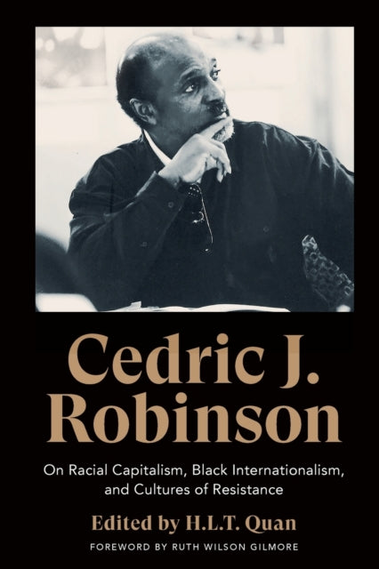Binding: Paperback
Description: A collection of essays by the influential founder of the black radical tradition
Title: Cedric J. Robinson On Racial Capitalism Black Internationalism And Cultures Of Resistance
Author(s): Robinson Cedric J., H.L.T.