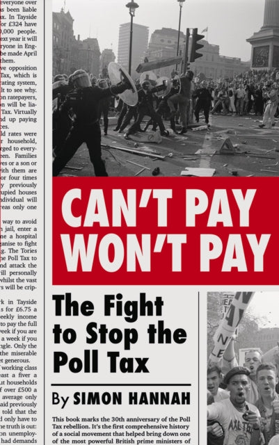 Hannah Simon - Can't Pay Won't Pay The Fight To Stop The Poll Tax - Paperback