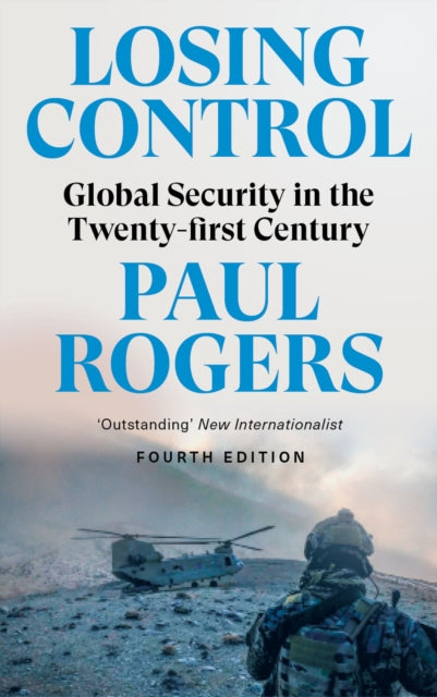 Rogers Paul - Losing Control Global Security In The Twenty - First Century - Paperback