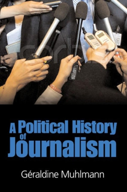 Binding: Paperback
Description: In this new important book Geraldine Muhlmann provides a comparative history of the rise of modern journalism from the revolution of the late nineteenth century with its new concern for facts through to the present day.