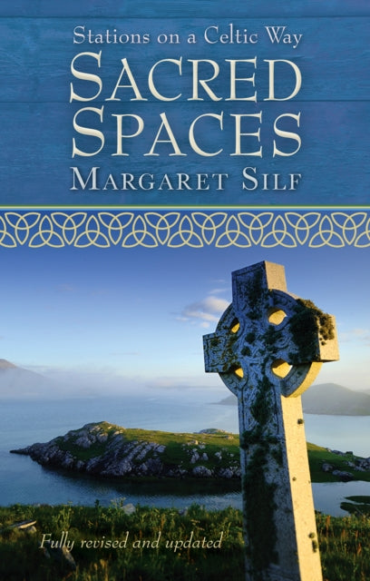 Silf Margaret - Sacred Spaces Stations On A Celtic Way - Paperback