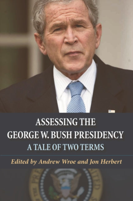 Binding: Paperback
Description: This unique assessment of the presidency of George W. Bush reviews the successes and failures of his first and second terms.
Title: Assessing The George W.