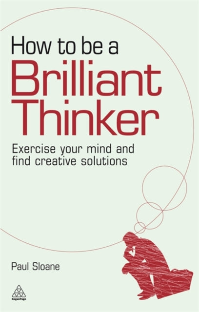Binding: Paperback
Description: How to be a Brilliant Thinker shows the reader how to find better ways to solve problems conceive great ideas retrain their brains get out of the rut of conventional thinking and develop powerful thinking techniques.