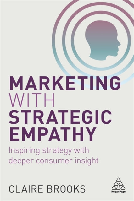 Binding: Paperback
Description: Empower teams to engage together in immersive 'strategic learning about consumers and use this learning to create a blueprint for flexible marketing planning.