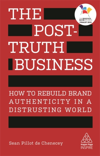 Binding: Paperback
Description: Finalist - Business Book Awards 2019 - Embracing Change Category Brands are built on trust but in a post - truth world they're faced with a serious challenge: so much of modern life is defined by mistrust.