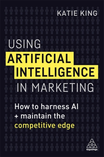 Binding: Paperback
Description: Presents a cutting edge strategic framework to help marketers capably and confidently integrate artificial intelligence into unparalleled marketing practice.