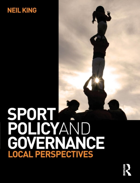 Binding: Paperback
Description: Sport Policy and Governance: Local Perspectives is the first detailed study of the politics of sport policy at the local authority level of governance.
