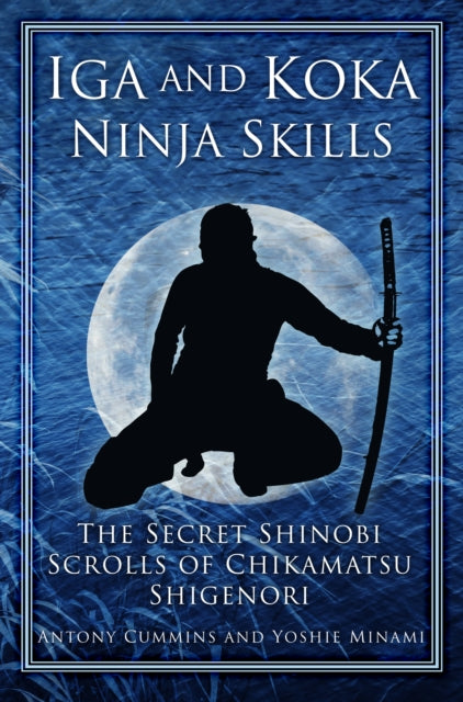 Binding: Paperback
Title: Iga And Koka Ninja Skills The Secret Shinobi Scrolls Of Chikamatsu Shigenori
Author(s): Minami Yoshie
Publisher: The History Press Ltd
Barcode: 9780750956642
Pages: 60 Illustrations, Black And White
Publication Date: 10/1/2014
Category: Oriental Martial Arts