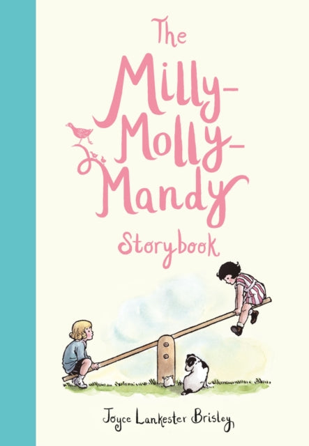 Binding: Hardcover
Description: Milly - Molly - Mandy lives in a tiny village in the heart of the countryside where life is full of everyday adventures.