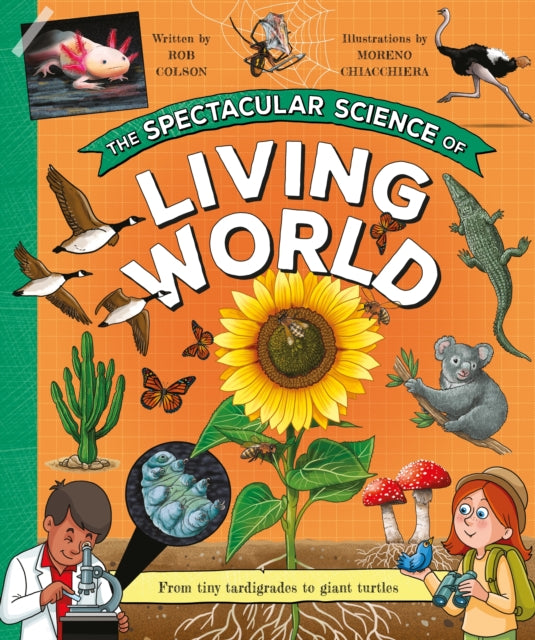 Editors Of Kingfisher - The Spectacular Science Of The Living World - Hardcover