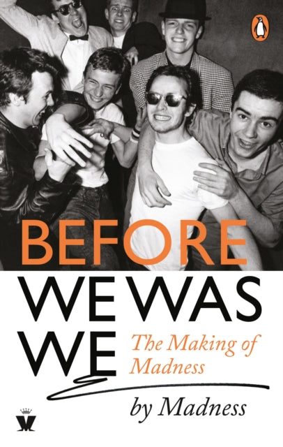 Binding: Paperback
Description: New Foreword by Irvine Welsh. In Before We Was We Madness tell us how they became them. A story of seven originals whose collective graft energy and talent took them from the sweaty depths of the Hope and Anchor's basement to the Top of the Pops studio.