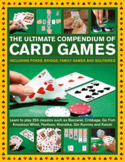 Bird David - Card Games The Ultimate Compendium Of Including Poker Bridge Family Games And Solitaires; Learn To Play Classics Such As Baccarat Cribbage Go Fish Gin Rummy And Kaluki - Hardcover