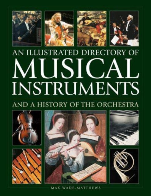 Binding: Hardcover
Description: An illustrated directory of musical instruments: strings woodwind brass percussion keyboards and the voice; a comprehensive history of music - making and the orchestra.