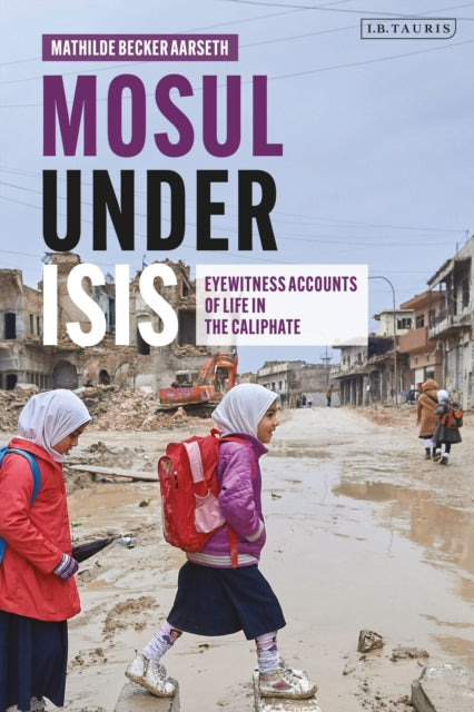 Binding: Paperback
Description: The Islamic State of Iraq and Syria (ISIS) ruled Mosul from 2014 - 2017 in accordance with its extremist interpretation of sharia.