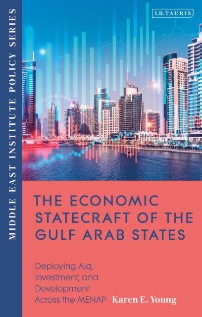 Binding: Paperback
Title: The Economic Statecraft Of The Gulf Arab States Deploying Aid Investment And Development Across The Menap
Author(s): Young Karen E.