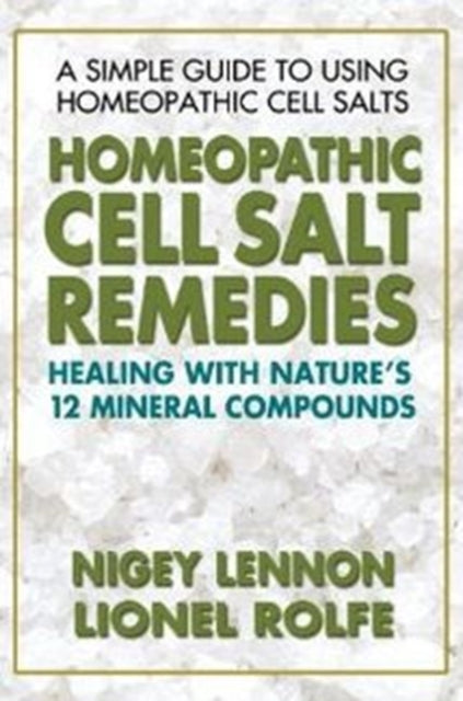 Binding: Paperback
Description: Select Guide Rating
Title: Homeopathic Cell Salt Remedies Healing With Natures Twelve Mineral Compounds
Author(s): Rolfe Lionel
Publisher: Square One Publishers
Barcode: 9780757002502
Pages: 168 Pages
Publication Date: 1/1/2006
Category: Homoeopathy