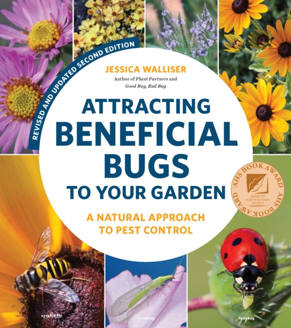 Binding: Paperback
Description: This revised and updated edition of Jessica Walliser's award - winning Attracting Beneficial Bugs to Your Garden offers a valuable and science - backed plan for bringing balance back to the garden.