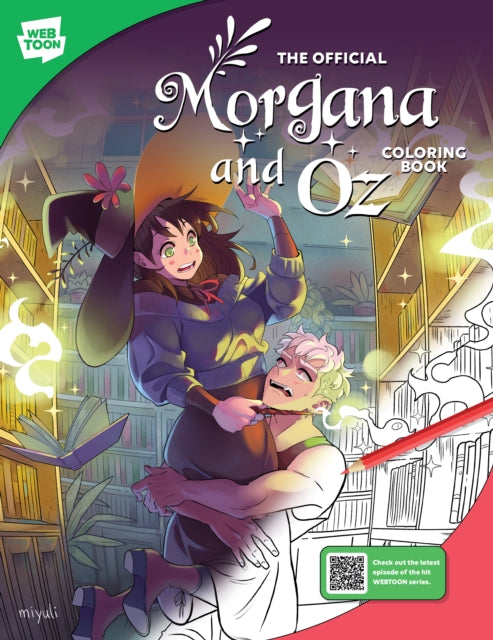 Walter Foster Creative Team - The Official Morgana And Oz Coloring Book 46 Original Illustrations To Color And Enjoy - Paperback