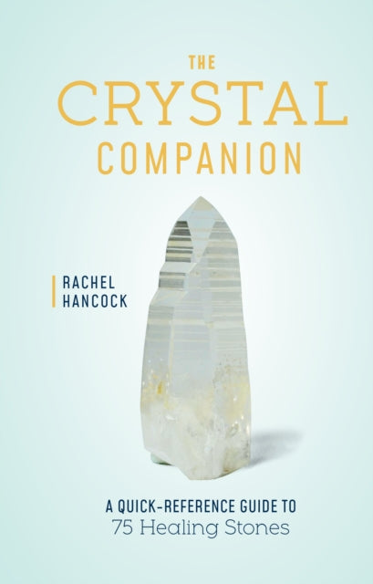 Binding: Hardcover
Description: Get to know 75 of the most powerful crystals and how to use them in this stunningly photographed essential guidebook. The Crystal Companion is the beginner's guide to understanding and working with the stones.