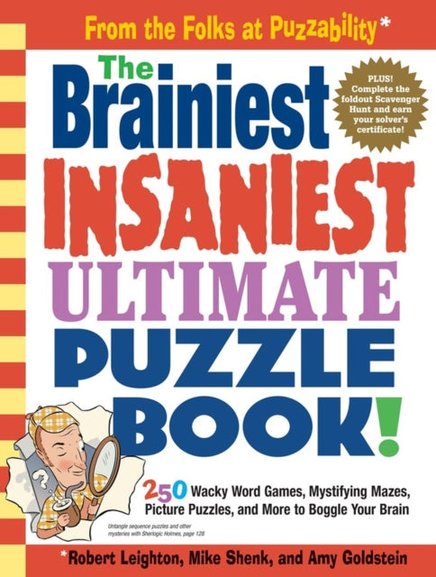 Binding: Paperback
Description: An outrageously clever and colorful bonanza of more than 250 mind - teasing mazes word games visual puzzles and much more. Wind your way through the twisted cemetery gates in Dead End. Match sunburned kids to their beach gear by examining their Hot Lines.