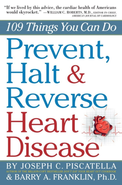 Binding: Paperback
Description: When your doctor delivers the news you have heart disease which afflicts one in three Americans (an estimated 81 million people) you need exactly the kind of indispensable plainspoken advice found in Prevent Halt & Reverse Heart Disease. You need Joe Piscatella.