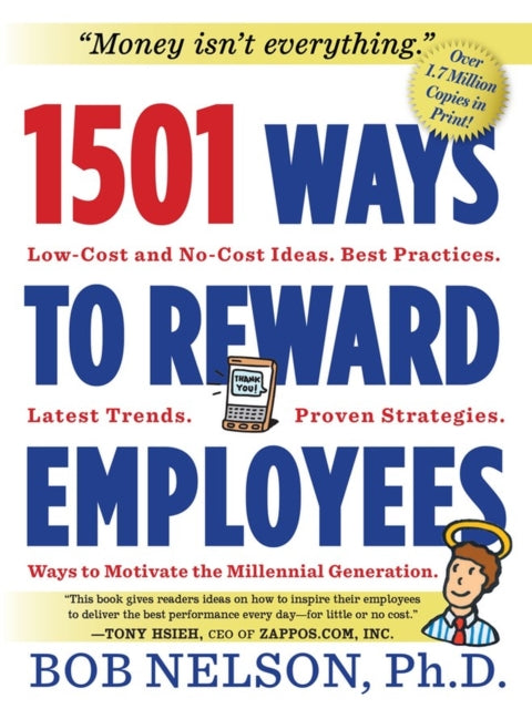 Binding: Paperback
Description: Today more than ever businesses need fresh ideas to nurture talent and retain employees enter 1,501 Ways to Reward Employees thoroughly revised updated and even more chockablock with ideas than 1,001 Ways to Reward Employees the groundbreaking national bestseller.