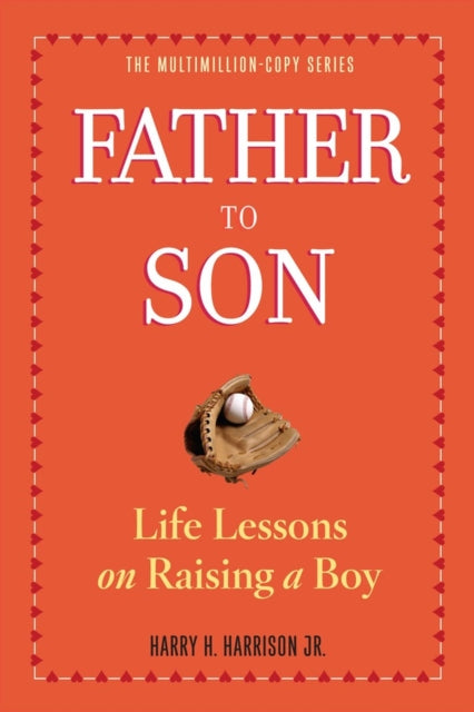 Jr. Jr. - Father To Son Revised Edition Life Lessons On Raising A Boy - Paperback