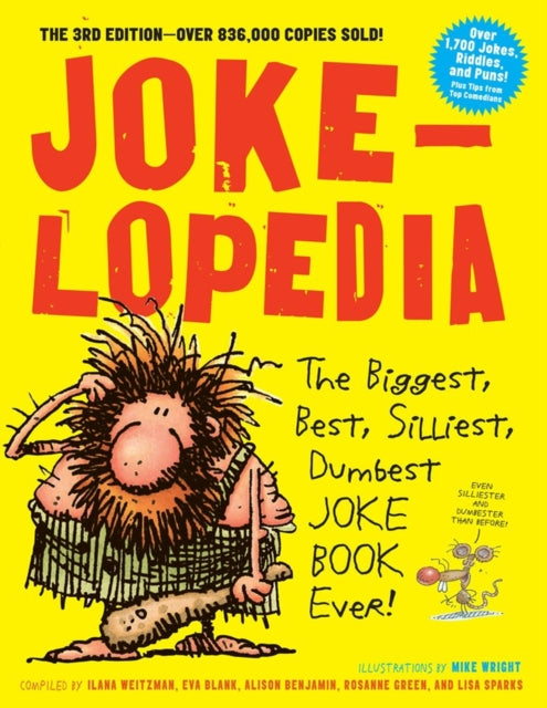 Binding: Paperback
Description: It's the mother of all kids joke books an all - encompassing gut - busting and bestselling collection of more than 1,700 jokes tongue - twisters riddles and puns for all occasions.