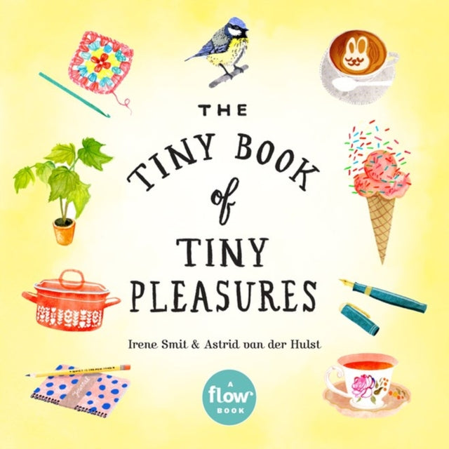 The Tiny Book Of Tiny Pleasures