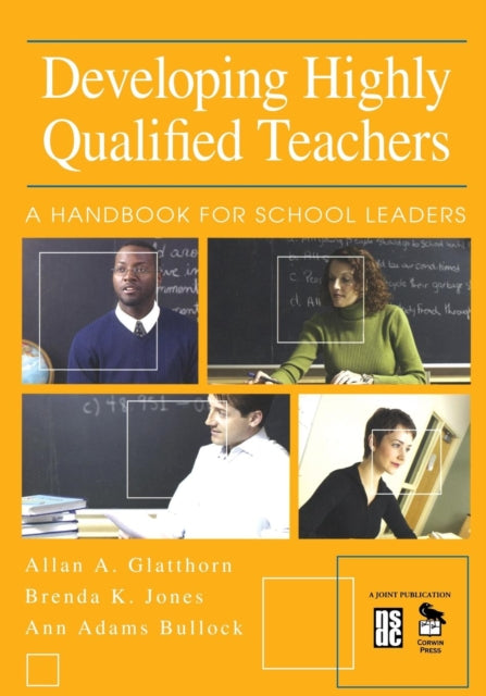 Bullock Ann Adams - Developing Highly Qualified Teachers A Handbook For School Leaders - Paperback