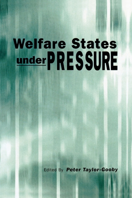 Sage Publications Inc - Welfare States Under Pressure - Paperback