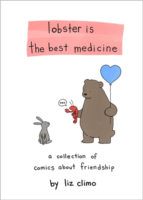 Binding: Hardcover
Description: Fans have fallen in love with Liz Climo's charmingly quirky animal kingdom which was first featured in The Little World of Liz Climo - a place where porcupines anteaters and grizzly bears all grapple with everyday life with wit and humor.