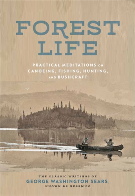 Binding: Hardcover
Description: Forest Life collects George Washington Sears timeless writing about the joys of exploring the wilderness edited for a modern audience.