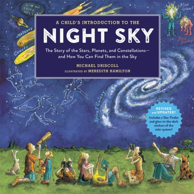 Binding: Hardcover
Description: This charming exploration of the night sky - - featuring a star finder and glow - in - the - dark stickers - - which has more than a quarter of a million young astronomers enjoying the night sky in countries around the world is now completely revised and updated.