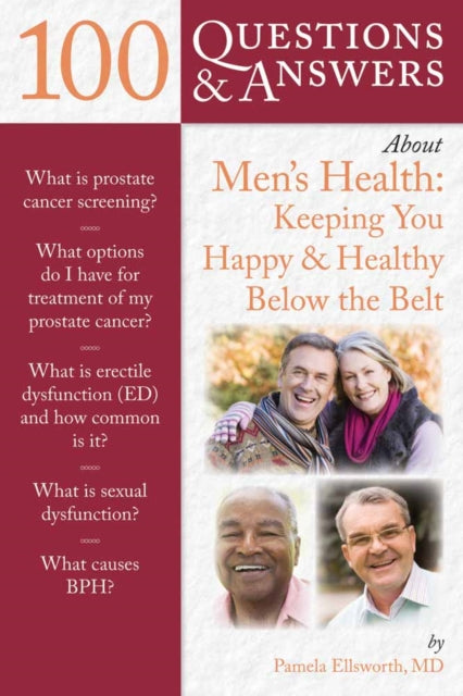 Binding: Paperback
Description: 100 Questions & Answers About Men's Health: Keeping You Happy & Healthy Below the Belt is a comprehensive guide to men's genitourinary health.