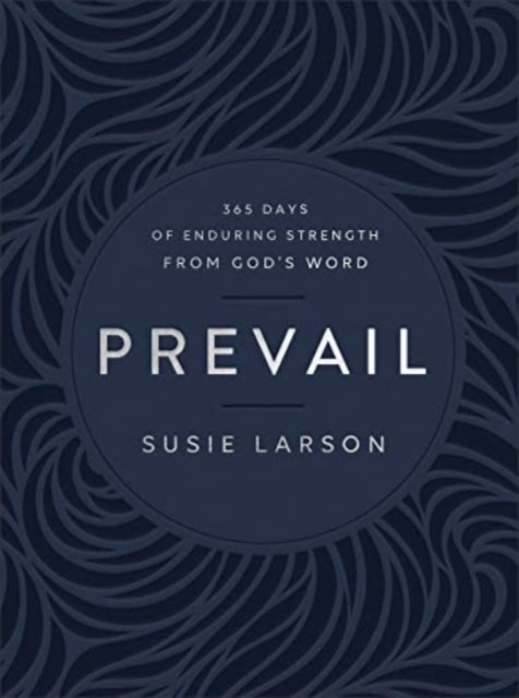 Larson Susie - Prevail 365 Days Of Enduring Strength From God`s Word - Hardcover