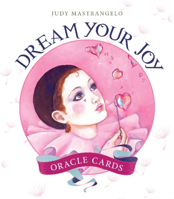 Mastrangelo Judy - Dream Your Joy Oracle Cards