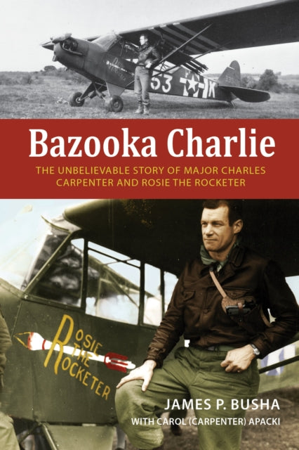 Binding: Hardcover
Description: Major Charles Carpenter made headlines during the Second World War when he affixed six bazookas to his tiny Piper L - 4 observation plane and began attacking German tanks.