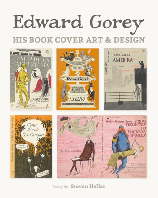 Heller Steven (New York Ny) - Edward Gorey His Book Cover Art & Design - Hardcover
