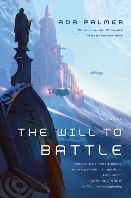 Binding: Paperback
Description: The Will to Battle is the third book of John W. Campbell Award winner Ada Palmer's Terra Ignota series a political science fiction epic of extraordinary audacity. The long years of near - utopia have come to an abrupt end. Peace and order are now figments of the past.