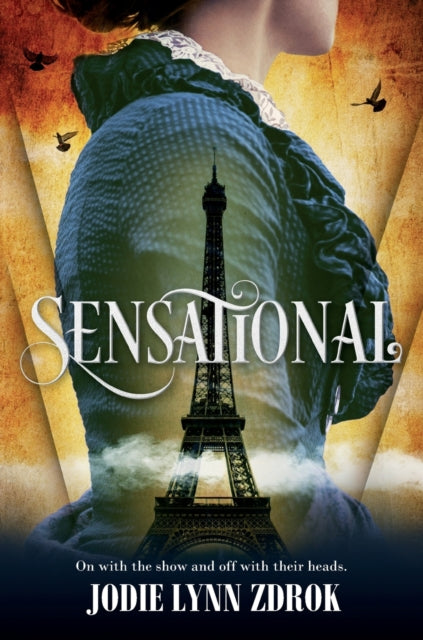 Zdrok Jodie Lynn - Sensational A Historical Thriller In 19th Century Paris - Paperback