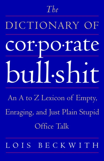 Binding: Paperback
Description: This caustically funny Webster's of the workplace cuts to the true meaning of the inane argot spouted in cubicles and conference rooms across the land. It's time to face the facts: We live in the Golden Age of Bullshit.
