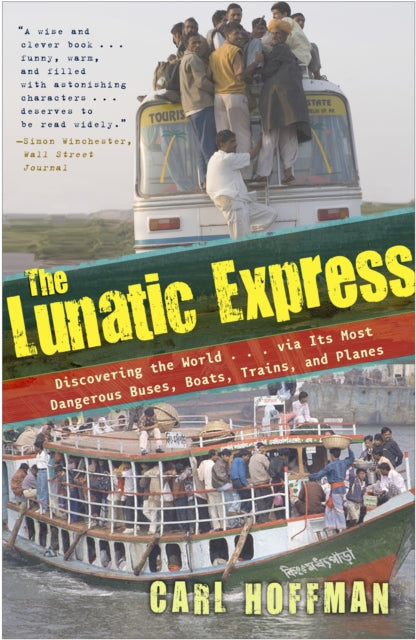 Binding: Paperback
Description: Indonesian Ferry Sinks. Peruvian Bus Plunges Off Cliff. African Train Attacked by Mobs. Whenever he picked up the newspaper Carl Hoffman noticed those short news bulletins which seemed about as far from the idea of tourism travel as the pursuit of pleasure as it was possible to get.
