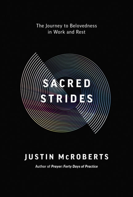 Binding: Paperback
Description: In this fresh look at finding balance between work and sabbath rest Justin Mc Roberts leads readers on their journey from false self to true self discovering that growth and maturity take root in the knowledge of their belovedness in Christ.