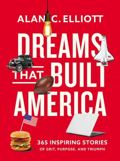 Binding: Paperback
Description: In Dreams That Built America Alan Elliott shares an inspiring and uplifting view of the American spirit.