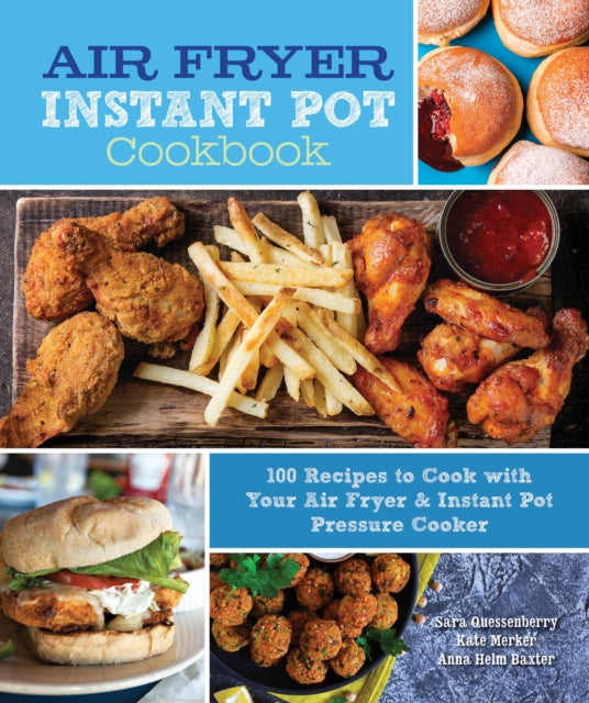 Binding: Hardcover
Description: Air Fryer Instant Pot Cookbook presents over 100 family - friendly recipes for delicious mains appetizers sides breakfasts and desserts complete with an introduction to the appliances convenient features and solutions to rookie mistakes. Cooking at home has never been easier.